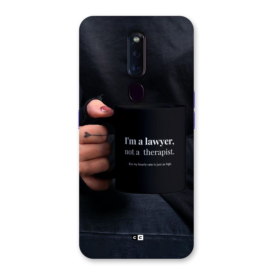 Lawyer Not Therapist Back Case for Oppo F11 Pro