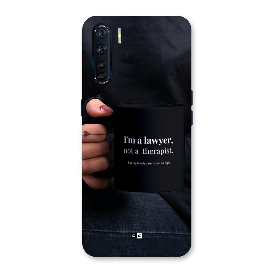 Lawyer Not Therapist Back Case for Oppo F15