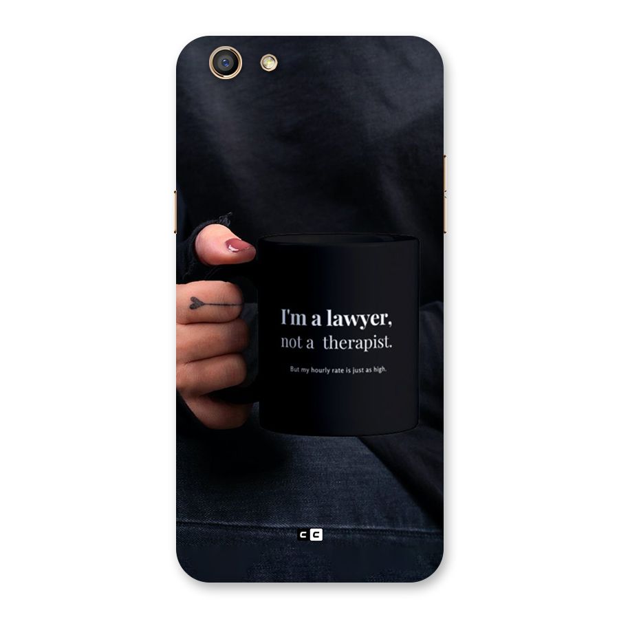 Lawyer Not Therapist Back Case for Oppo F3