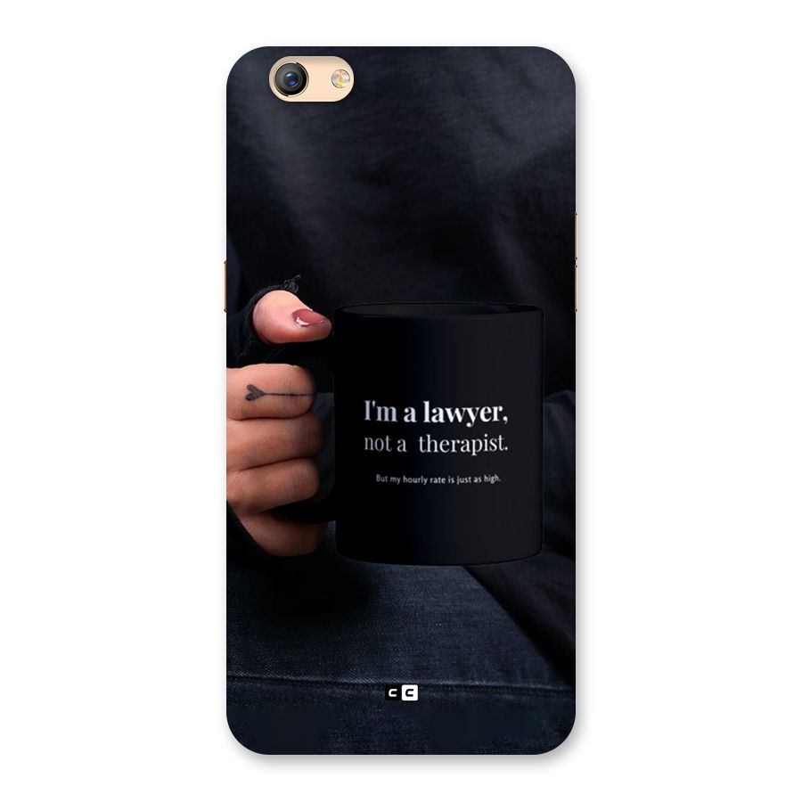 Lawyer Not Therapist Back Case for Oppo F3 Plus