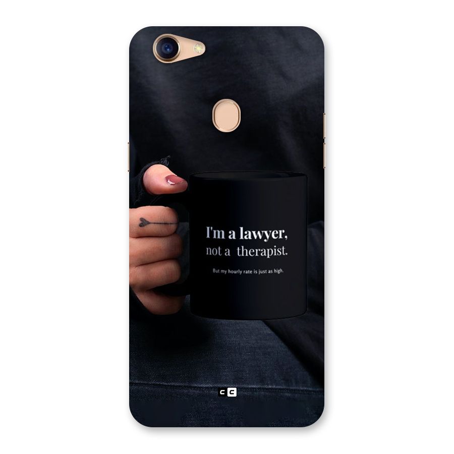 Lawyer Not Therapist Back Case for Oppo F5
