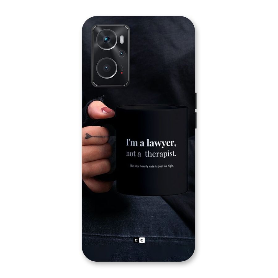 Lawyer Not Therapist Back Case for Oppo K10 4G