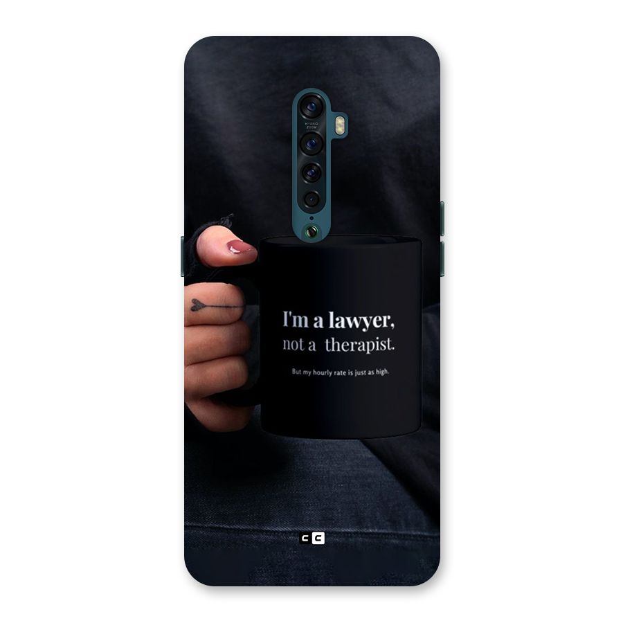 Lawyer Not Therapist Back Case for Oppo Reno2