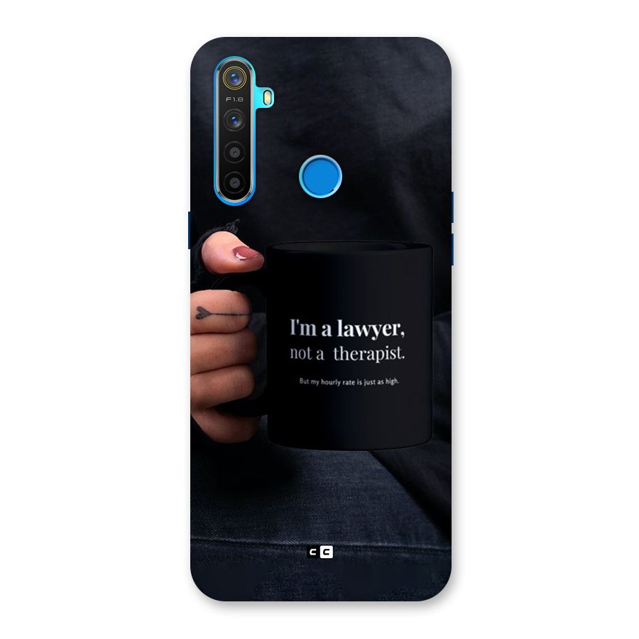 Lawyer Not Therapist Back Case for Realme 5