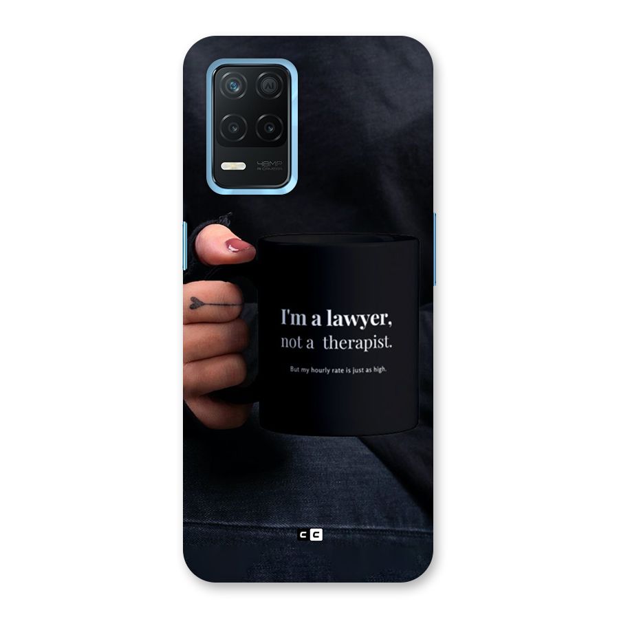 Lawyer Not Therapist Back Case for Realme 8 5G