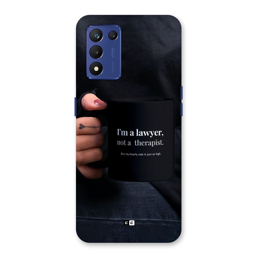 Lawyer Not Therapist Back Case for Realme 9 5G Speed