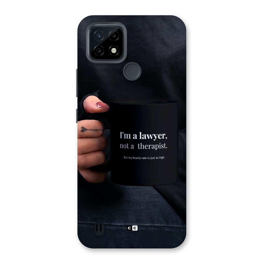 Lawyer Not Therapist Back Case for Realme C21