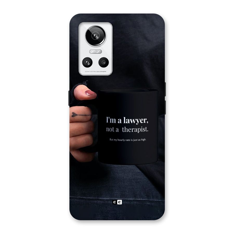 Lawyer Not Therapist Back Case for Realme GT Neo 3