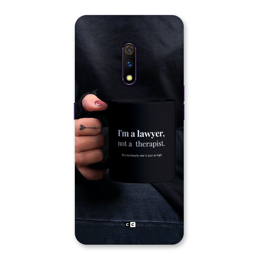 Lawyer Not Therapist Back Case for Realme X