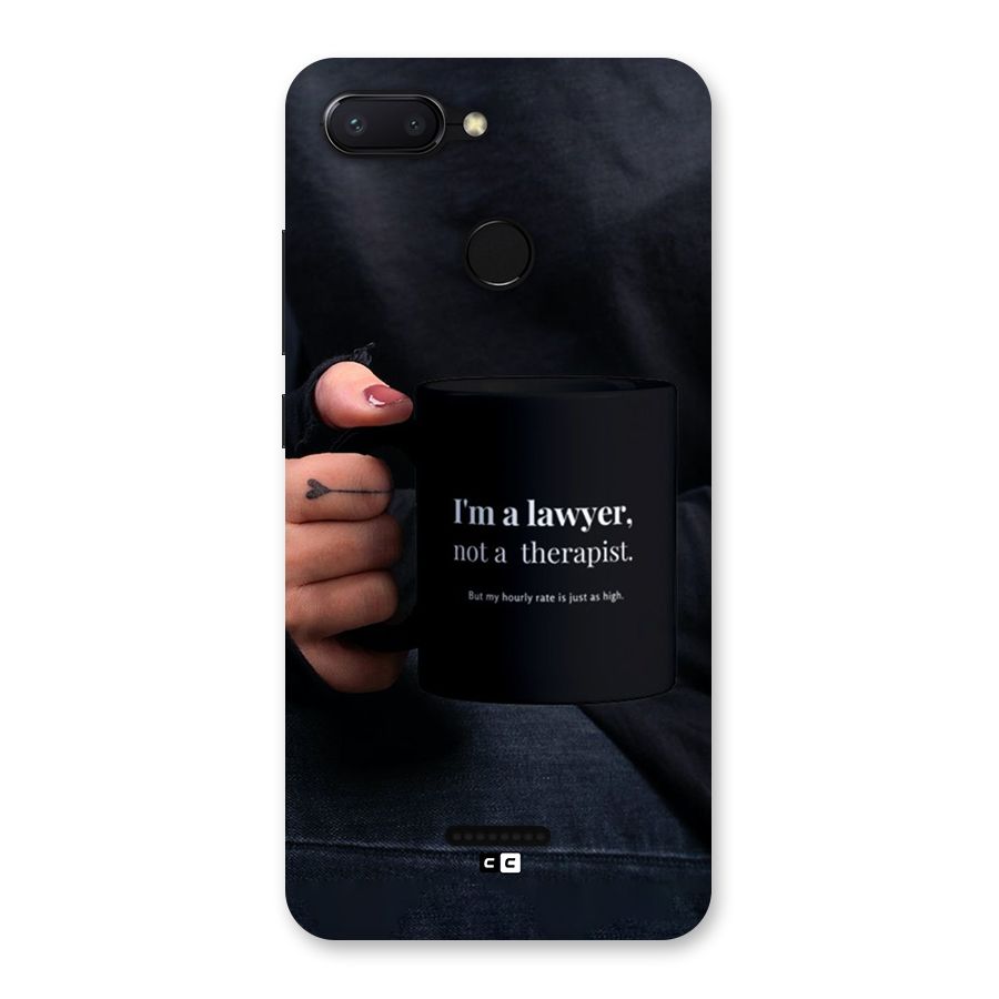 Lawyer Not Therapist Back Case for Redmi 6