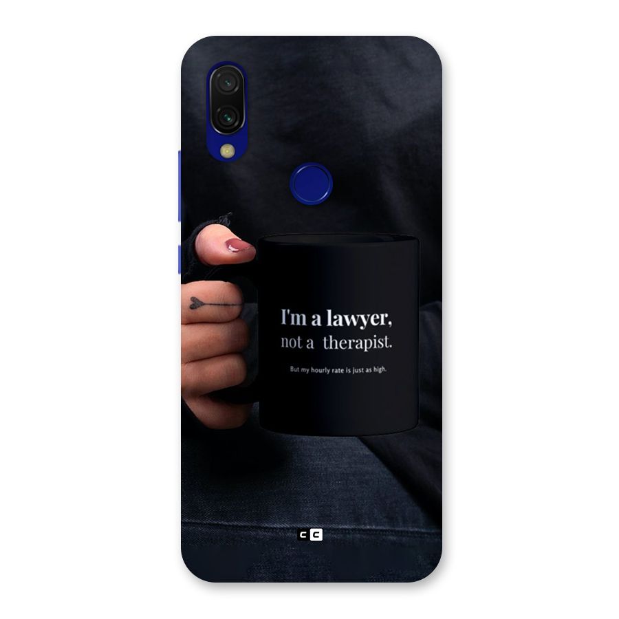 Lawyer Not Therapist Back Case for Redmi 7