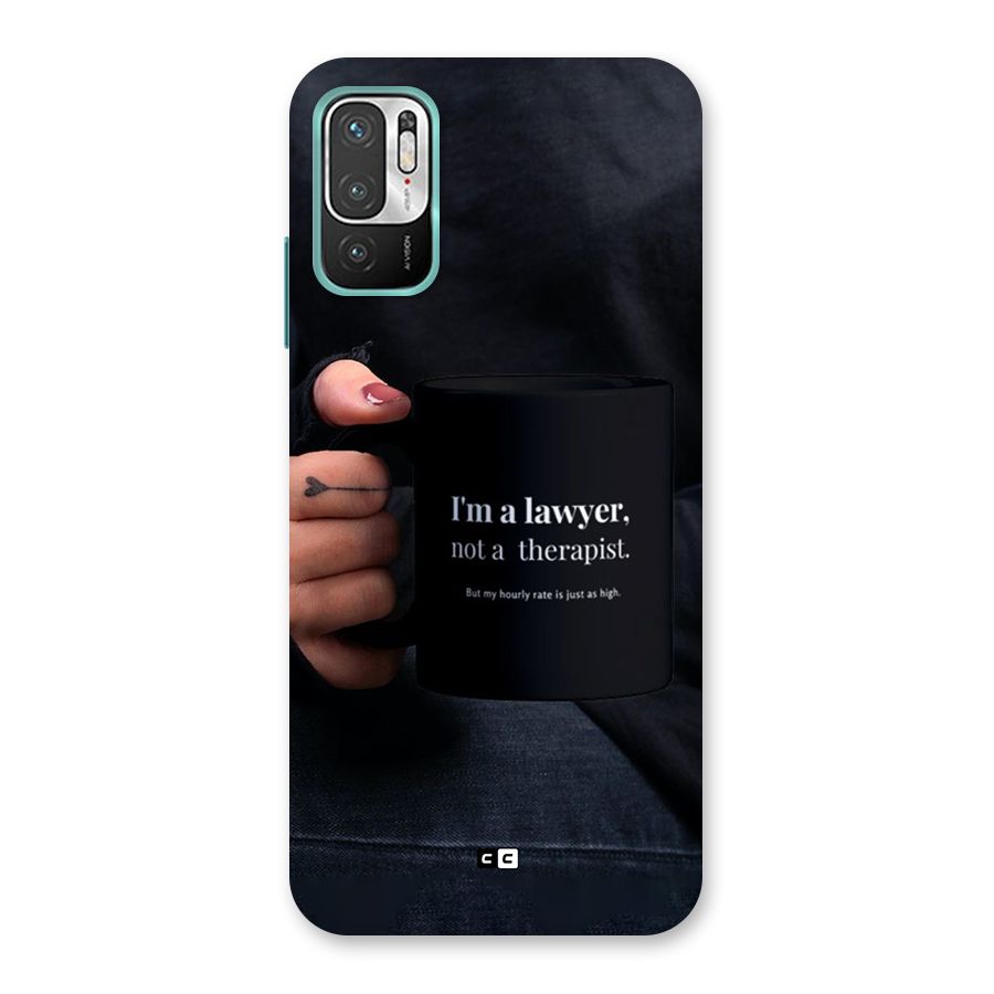 Lawyer Not Therapist Back Case for Redmi Note 10T 5G