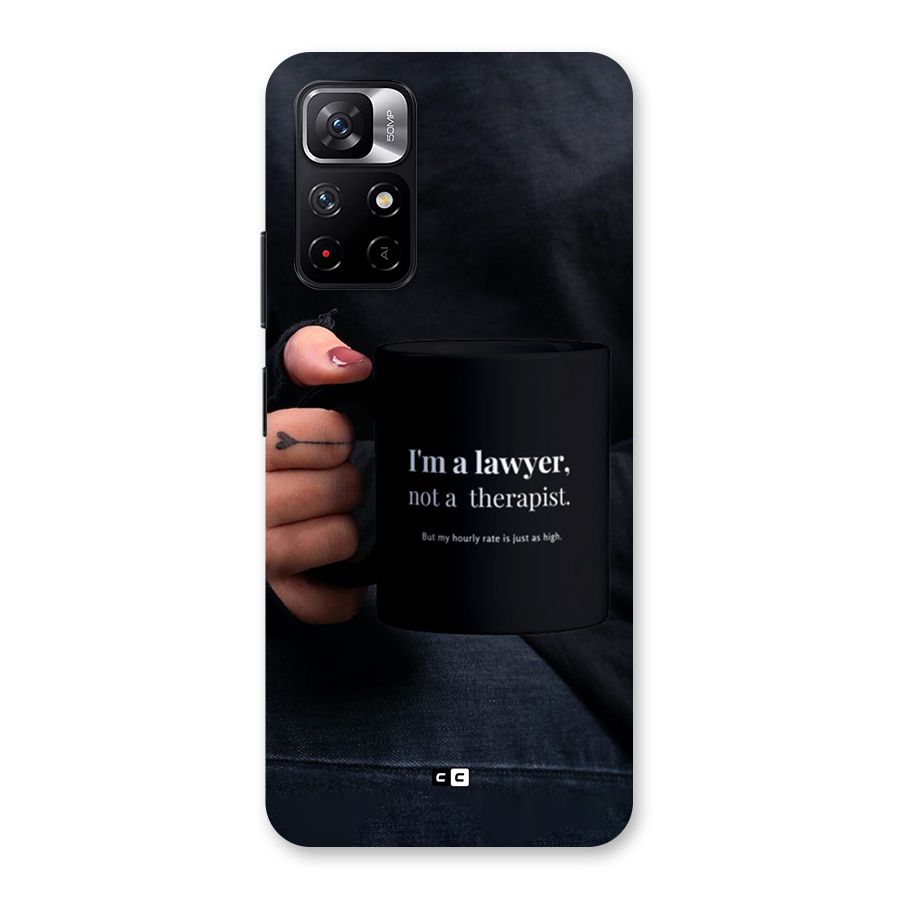 Lawyer Not Therapist Back Case for Redmi Note 11T 5G