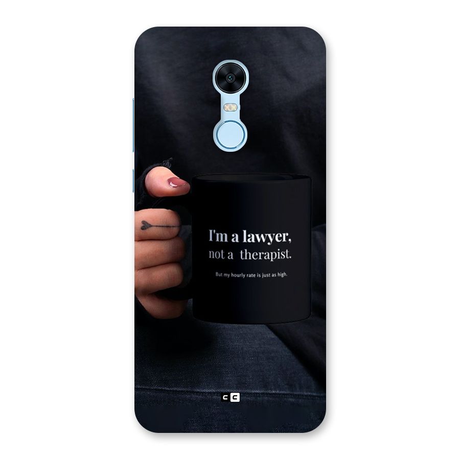 Lawyer Not Therapist Back Case for Redmi Note 5