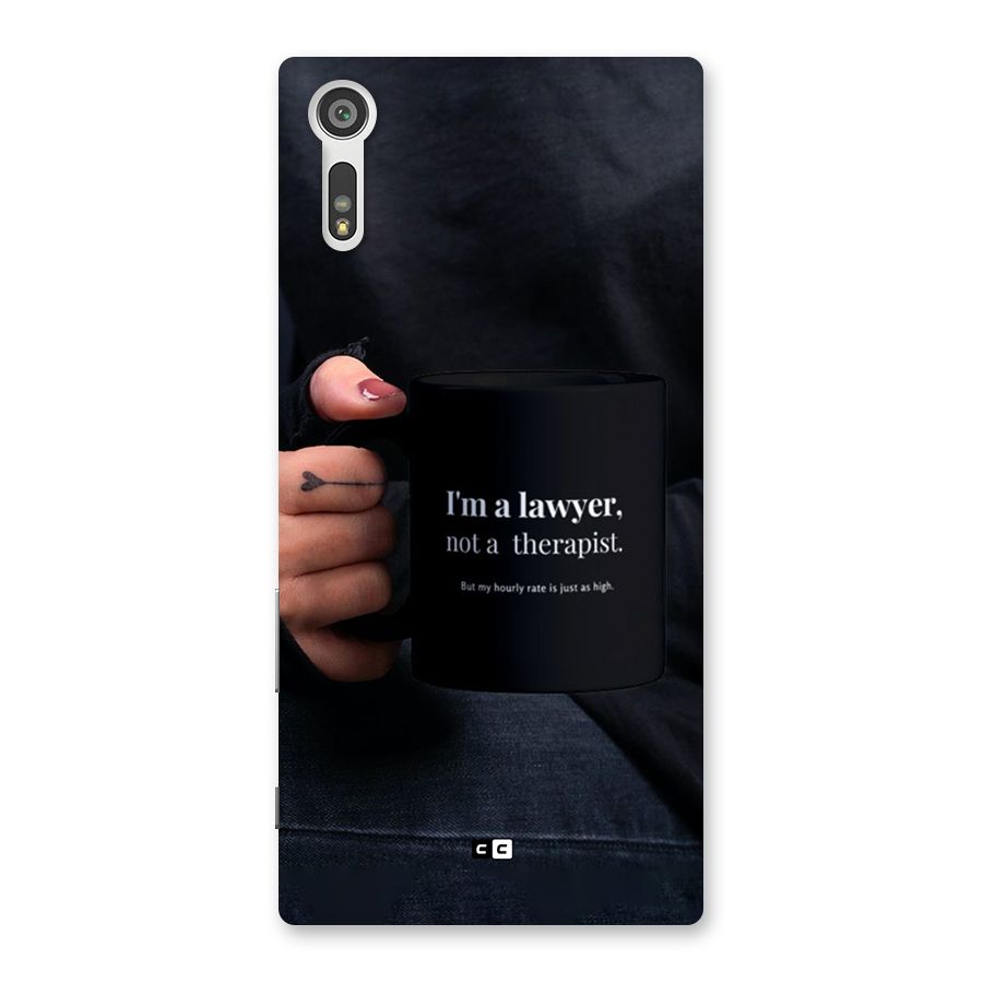 Lawyer Not Therapist Back Case for Xperia XZ