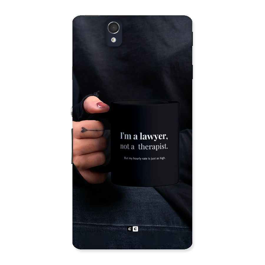Lawyer Not Therapist Back Case for Xperia Z