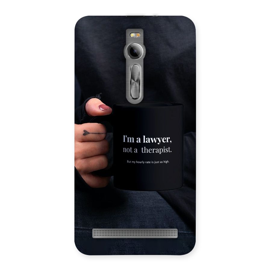 Lawyer Not Therapist Back Case for Zenfone 2