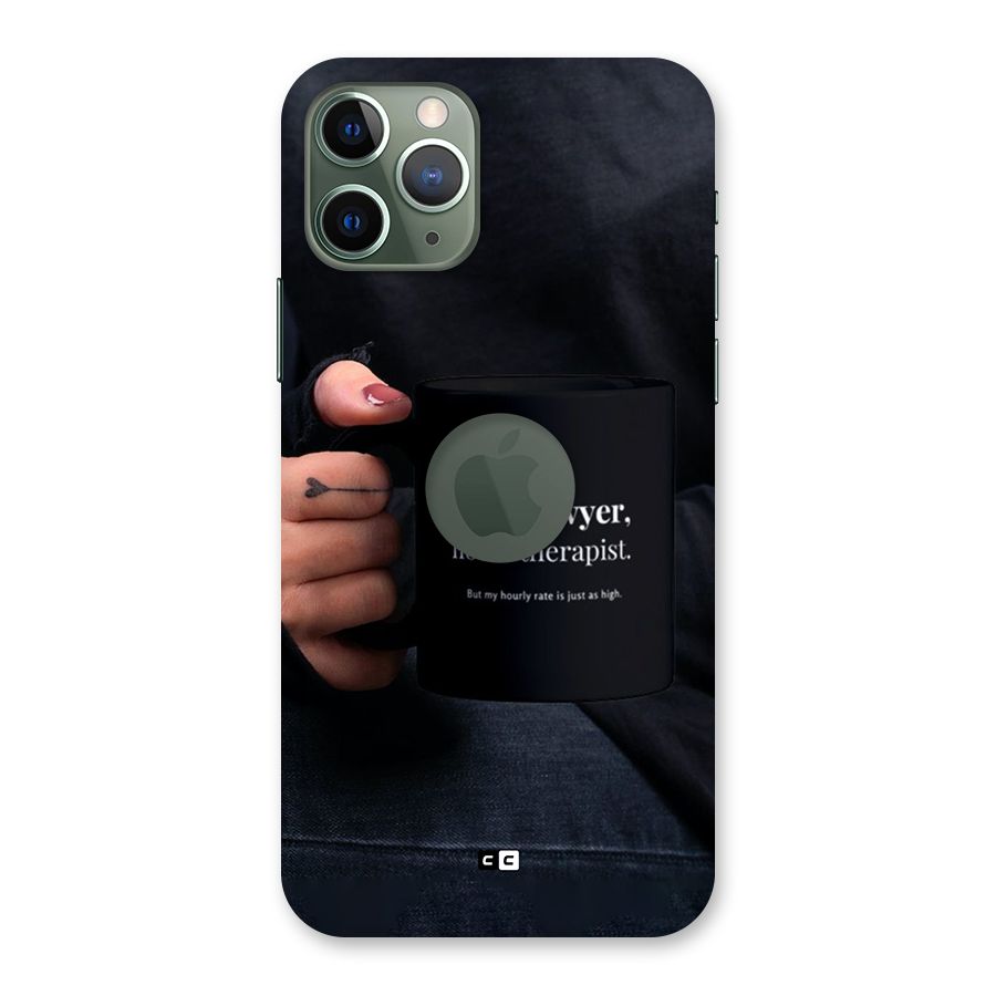 Lawyer Not Therapist Back Case for iPhone 11 Pro Logo Cut