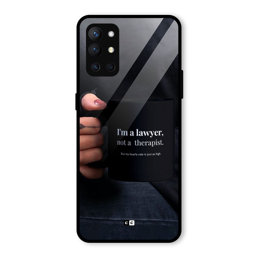 Lawyer Not Therapist Glass Back Case for OnePlus 9R