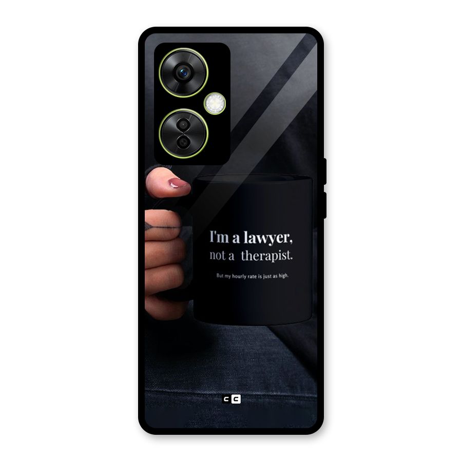 Lawyer Not Therapist Glass Back Case for OnePlus Nord CE 3 Lite