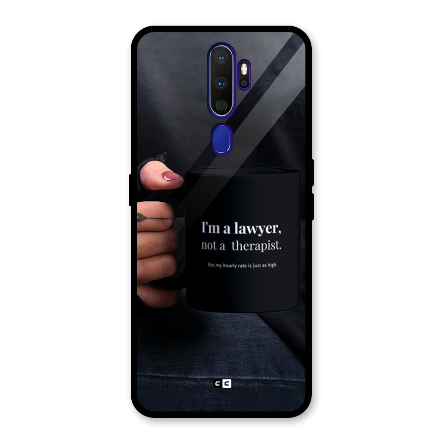 Lawyer Not Therapist Glass Back Case for Oppo A9 (2020)