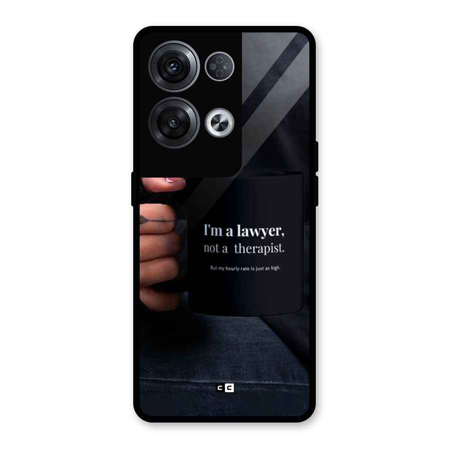 Lawyer Not Therapist Glass Back Case for Oppo Reno8 Pro 5G