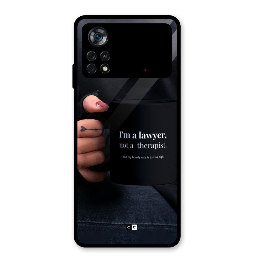 Lawyer Not Therapist Glass Back Case for Poco X4 Pro 5G
