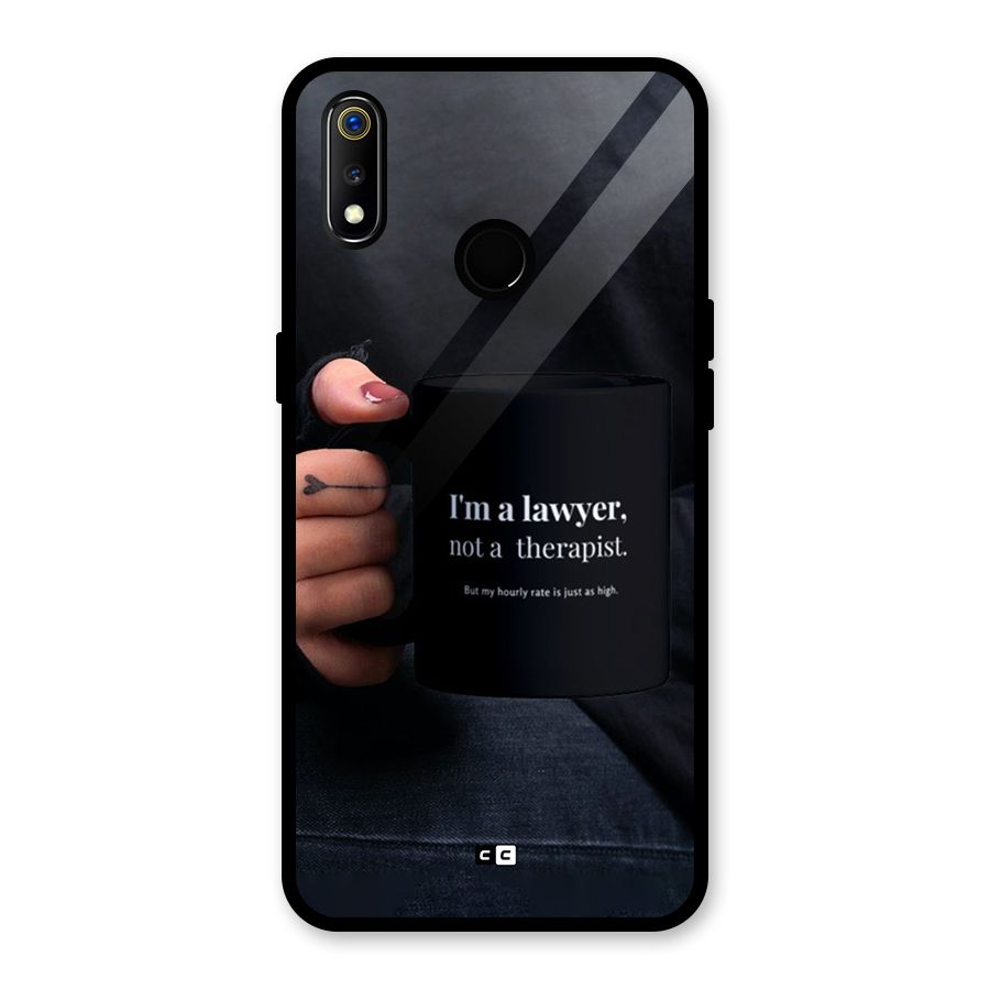 Lawyer Not Therapist Glass Back Case for Realme 3i