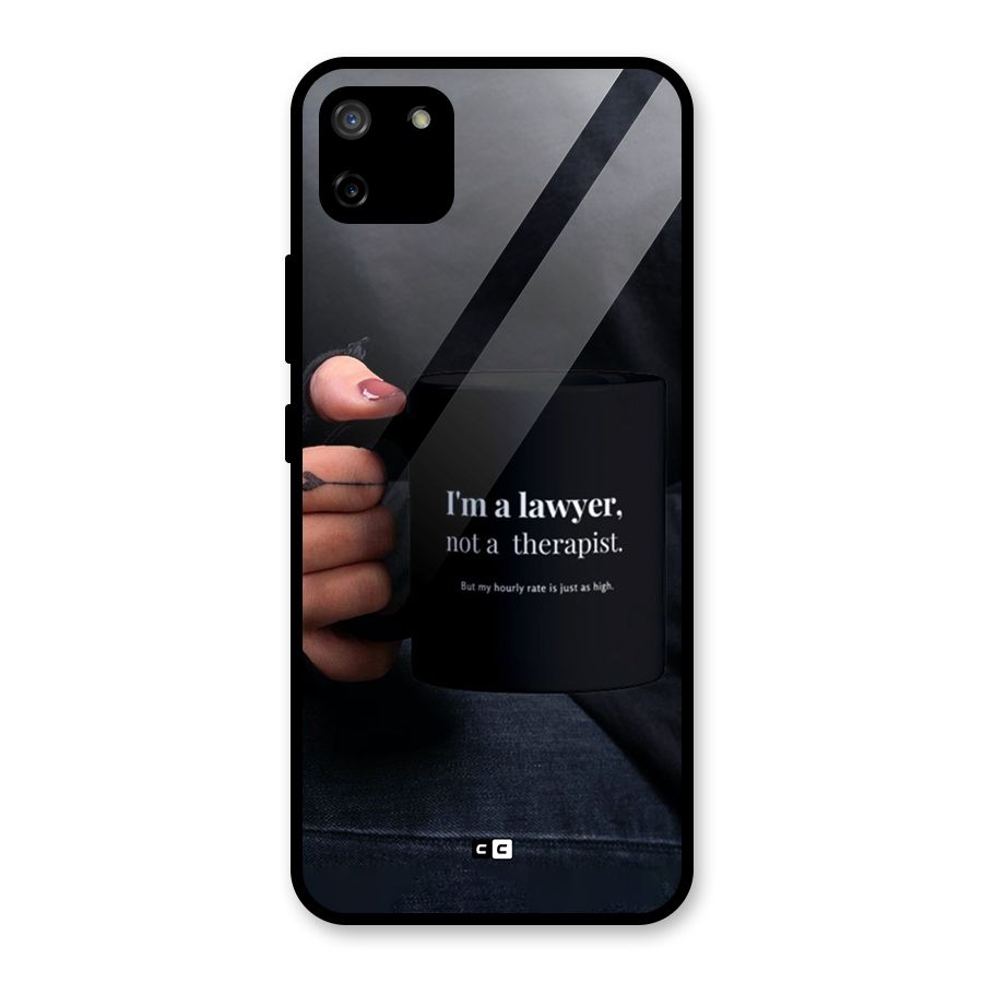 Lawyer Not Therapist Glass Back Case for Realme C11