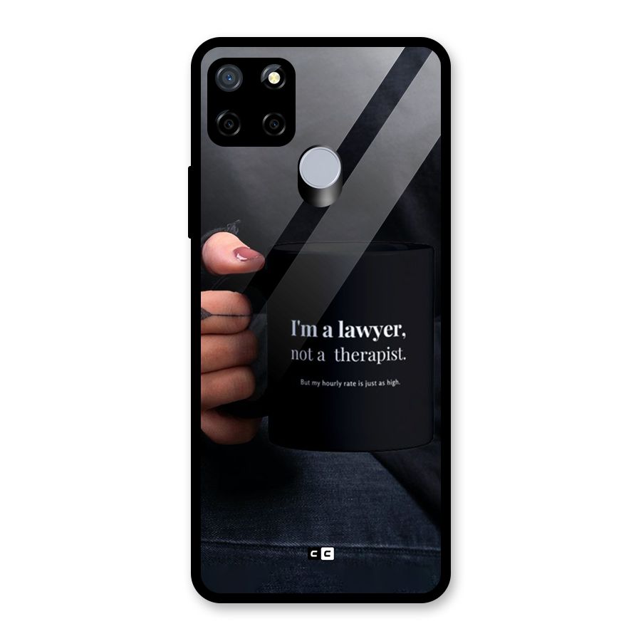 Lawyer Not Therapist Glass Back Case for Realme C12