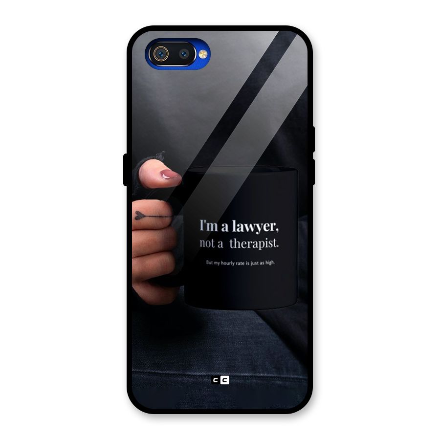 Lawyer Not Therapist Glass Back Case for Realme C2