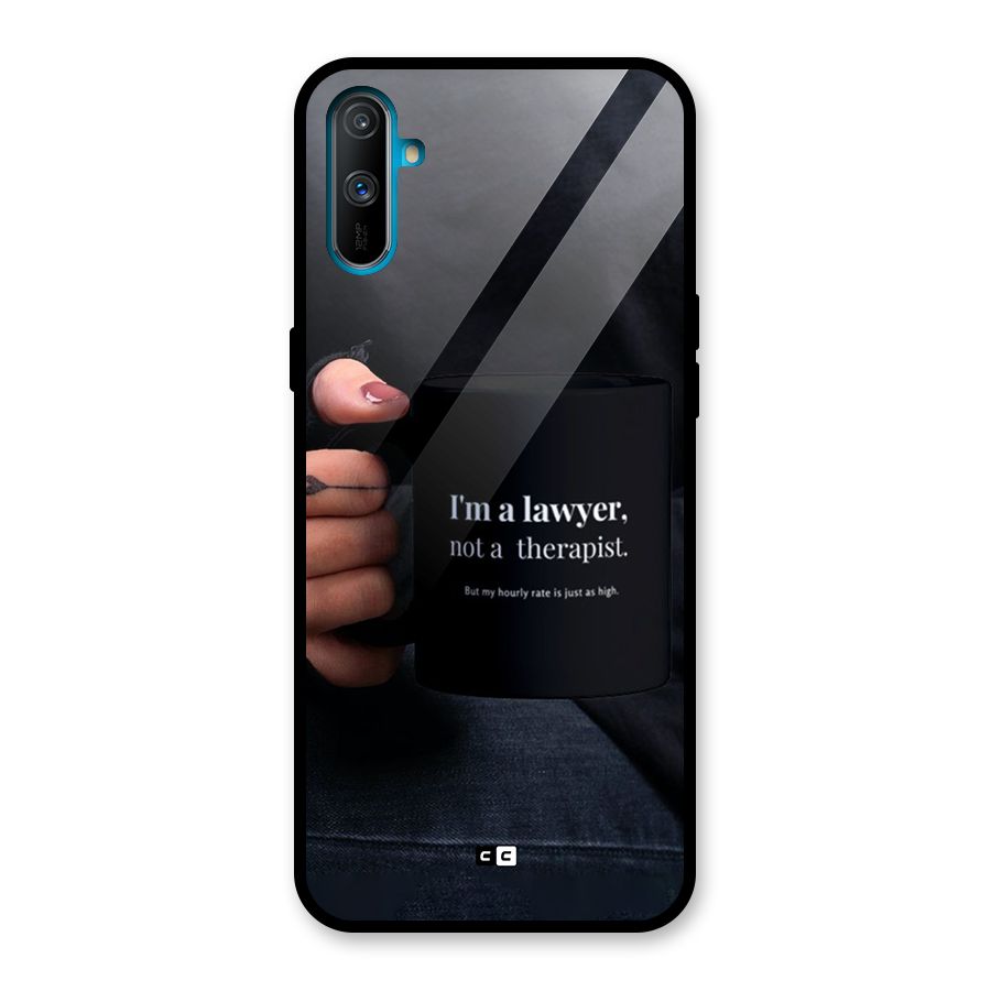 Lawyer Not Therapist Glass Back Case for Realme C3