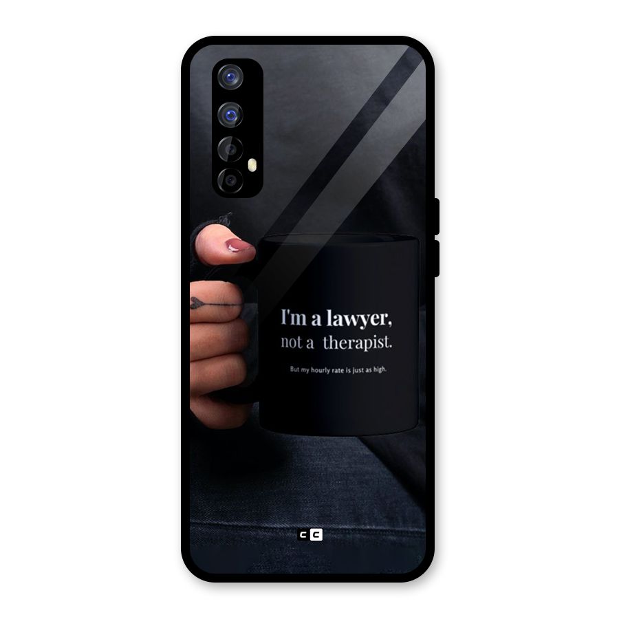 Lawyer Not Therapist Glass Back Case for Realme Narzo 20 Pro