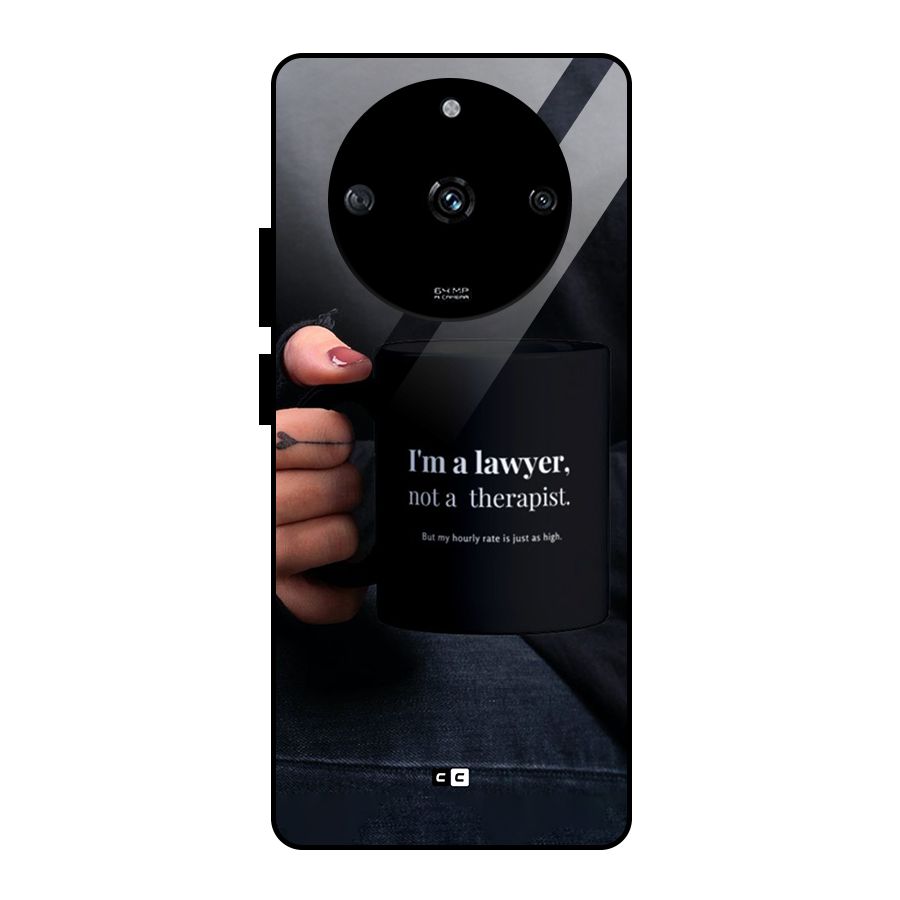 Lawyer Not Therapist Glass Back Case for Realme Narzo 60 5G