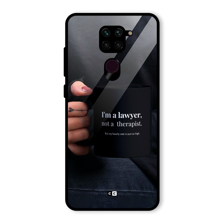 Lawyer Not Therapist Glass Back Case for Redmi Note 9