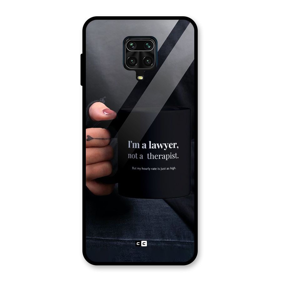 Lawyer Not Therapist Glass Back Case for Redmi Note 9 Pro