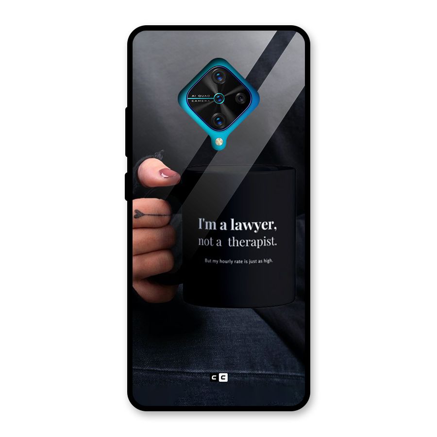 Lawyer Not Therapist Glass Back Case for Vivo S1 Pro