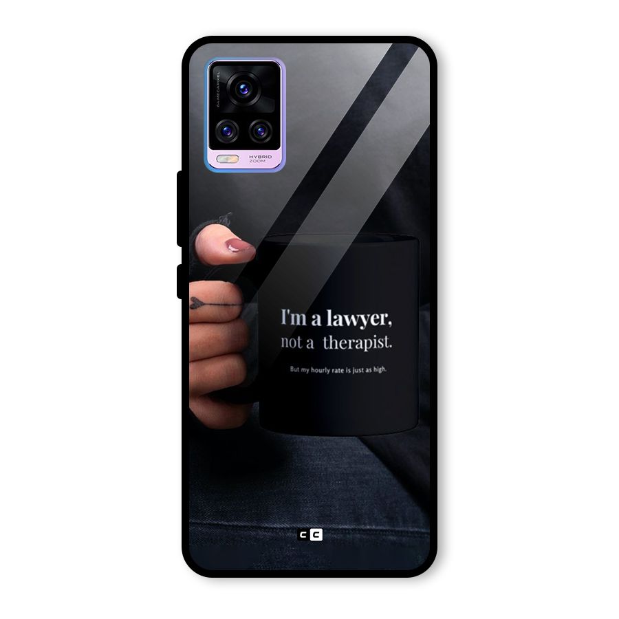 Lawyer Not Therapist Glass Back Case for Vivo V20 Pro