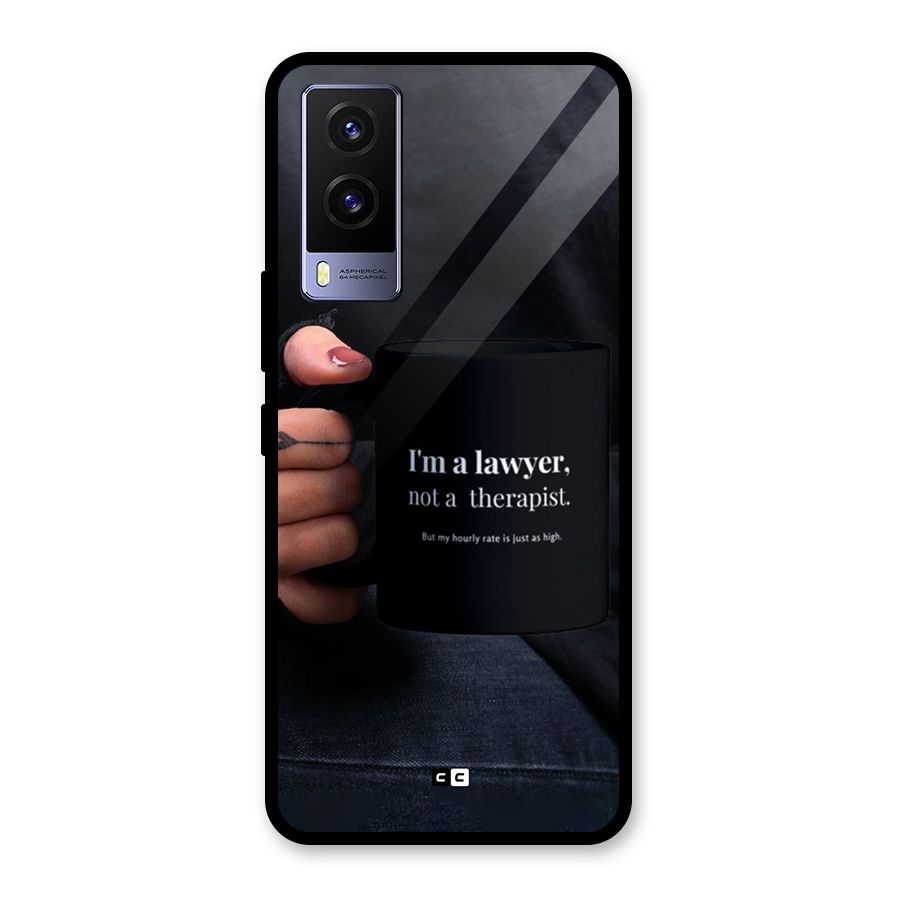 Lawyer Not Therapist Glass Back Case for Vivo V21e 5G