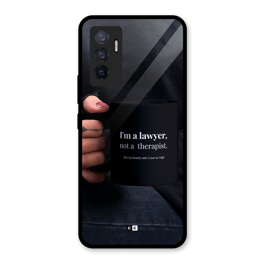 Lawyer Not Therapist Glass Back Case for Vivo V23e