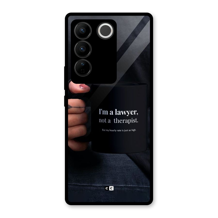 Lawyer Not Therapist Glass Back Case for Vivo V27