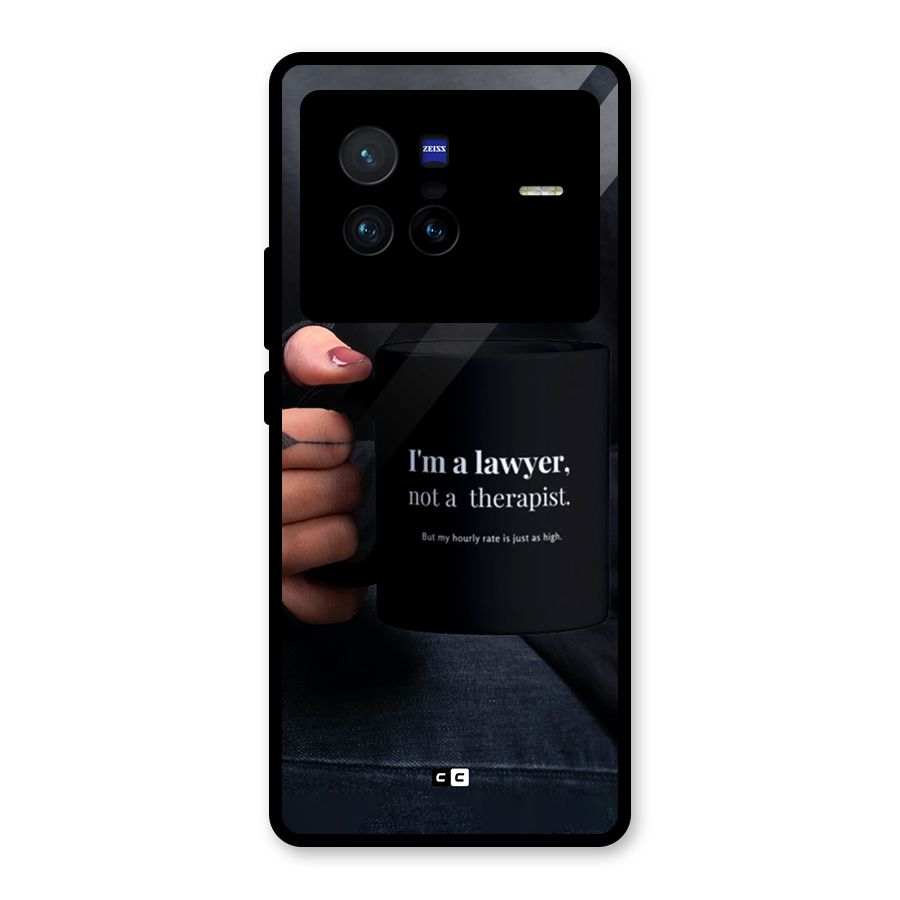 Lawyer Not Therapist Glass Back Case for Vivo X80