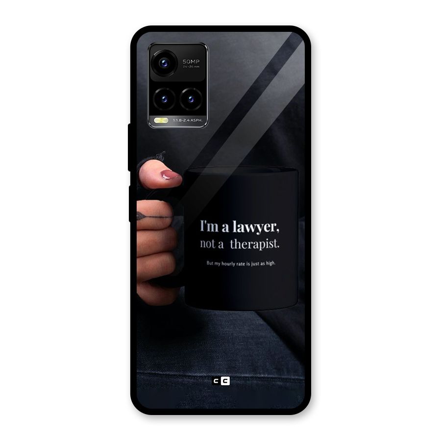 Lawyer Not Therapist Glass Back Case for Vivo Y21T