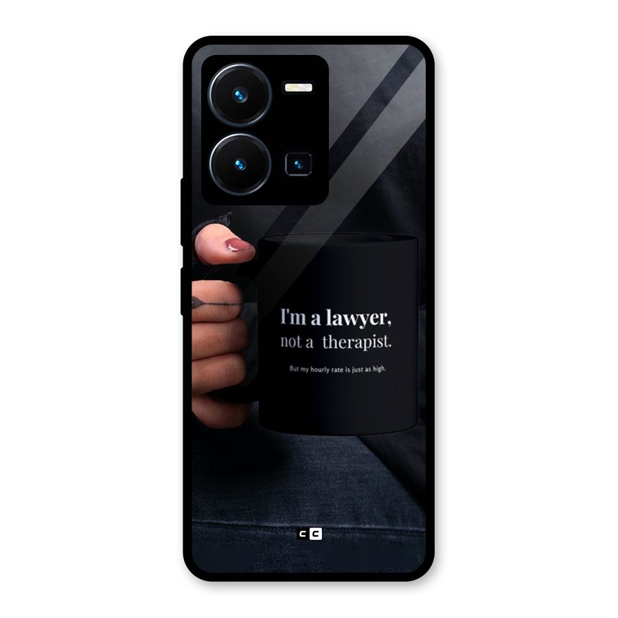 Lawyer Not Therapist Glass Back Case for Vivo Y35