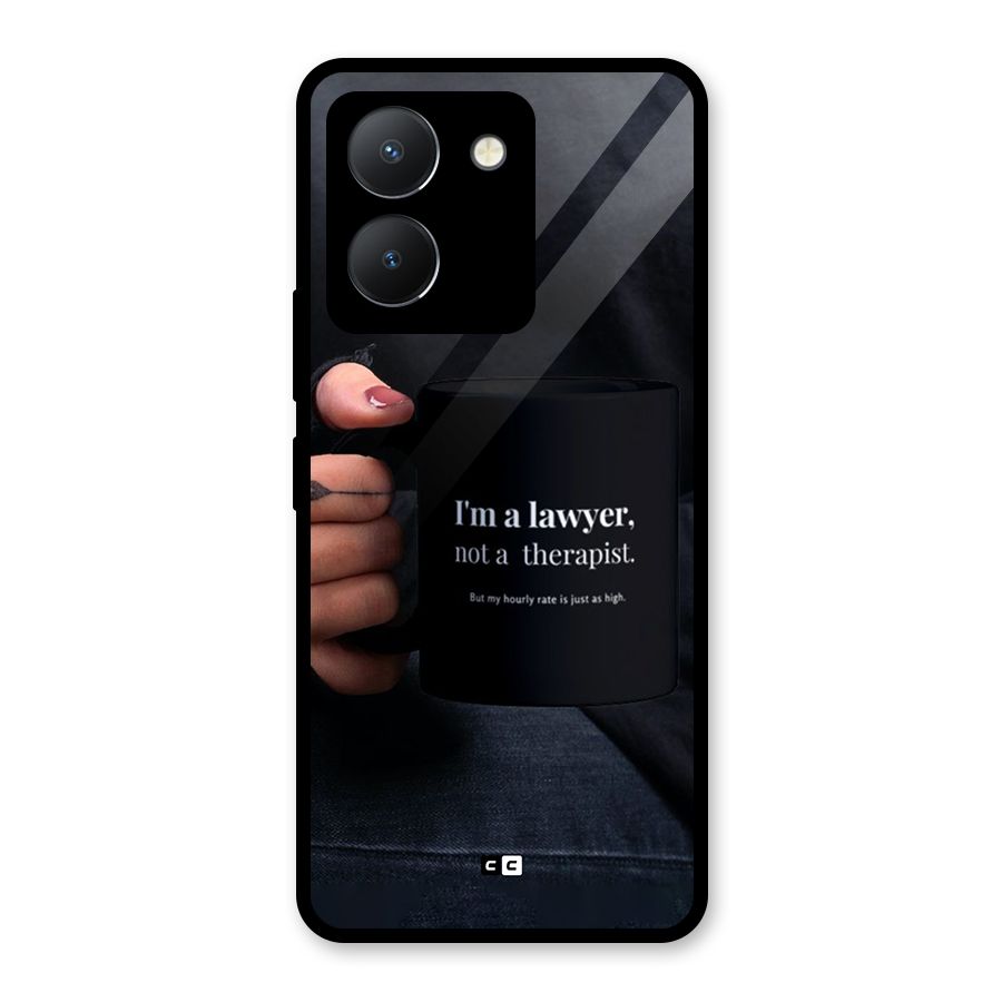 Lawyer Not Therapist Glass Back Case for Vivo Y36