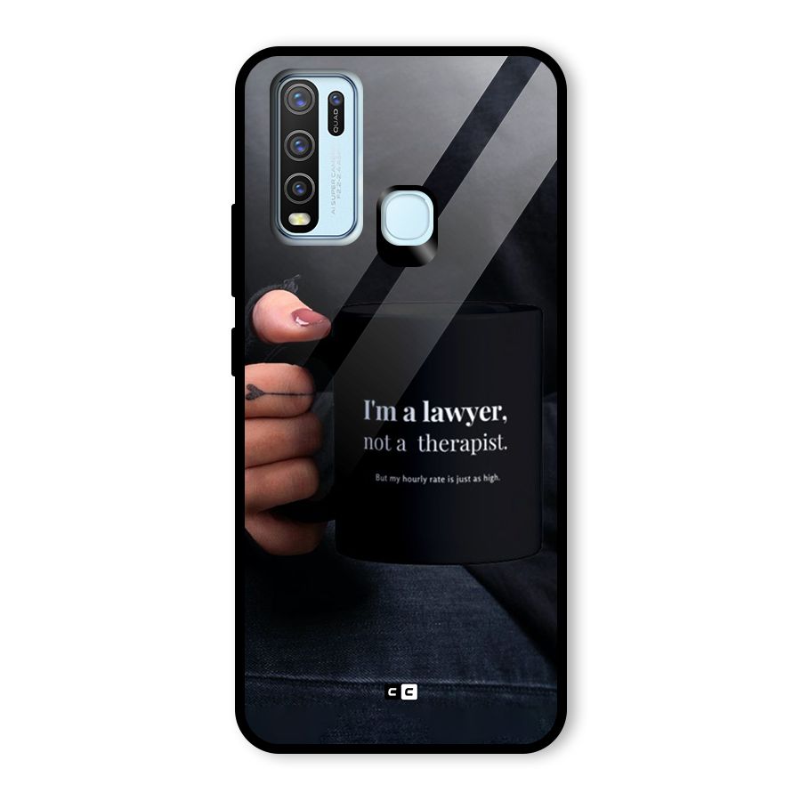 Lawyer Not Therapist Glass Back Case for Vivo Y50
