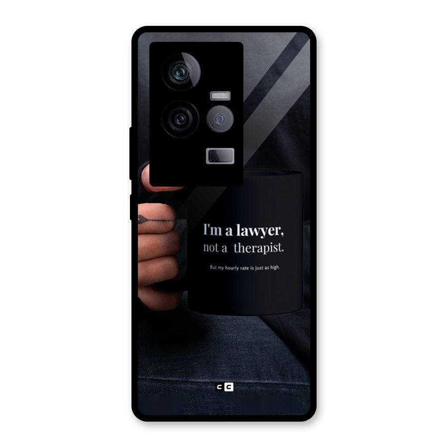 Lawyer Not Therapist Glass Back Case for Vivo iQOO 11 5G
