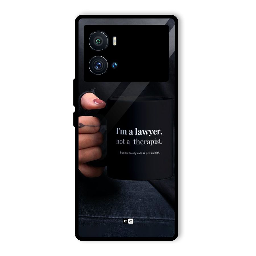 Lawyer Not Therapist Glass Back Case for Vivo iQOO 9 Pro