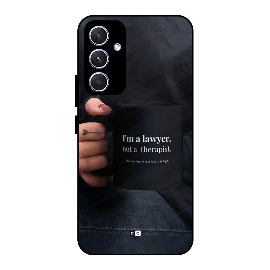 Lawyer Not Therapist Metal Back Case for Galaxy A54