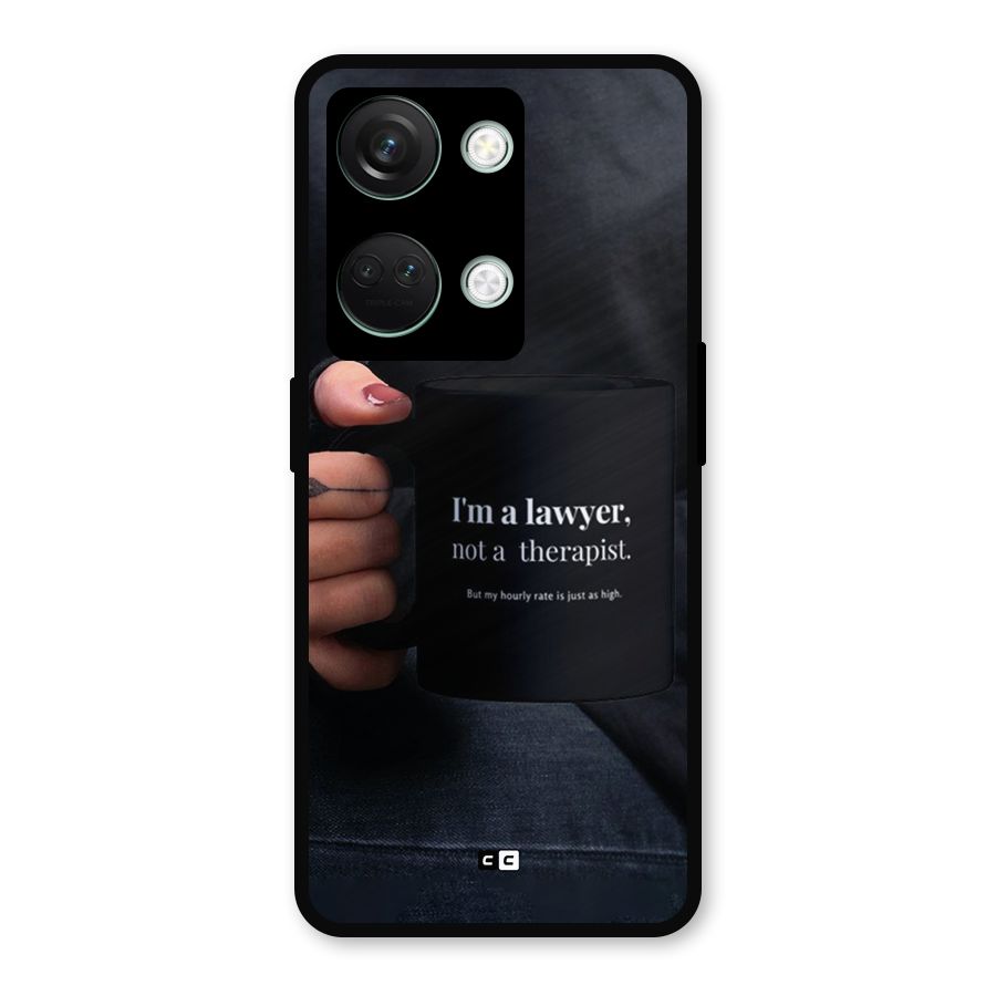 Lawyer Not Therapist Metal Back Case for OnePlus Nord 3